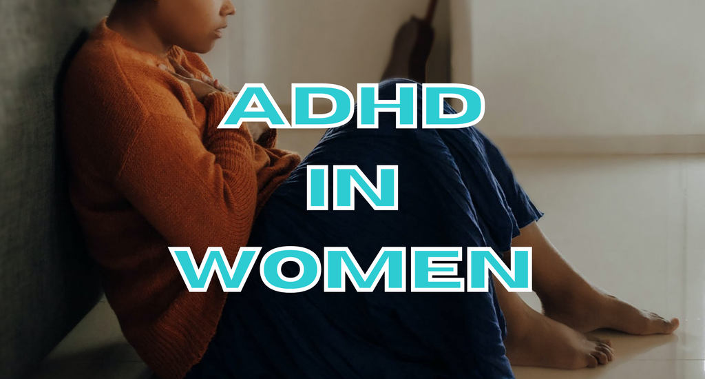 ADHD in Women